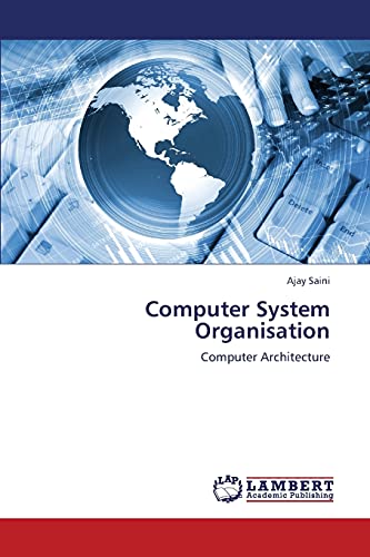 Computer System Organisation: Computer Architecture