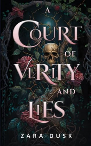 A Court of Verity and Lies: A spicy enemies to lovers fae fantasy (Royal Fae of Arathay, Band 3)