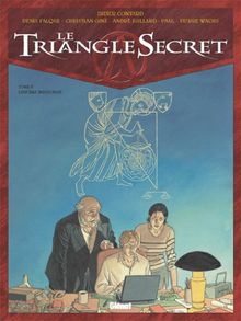 Le triangle secret. Vol. 5. L'infâme mensonge