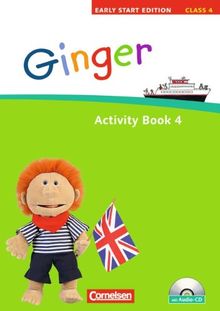 Ginger - Early Start Edition: Band 4: 4. Schuljahr - Activity Book mit Lieder-/Text-CD (Kurzfassung)