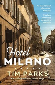 Hotel Milano: Booker shortlisted author of Europa