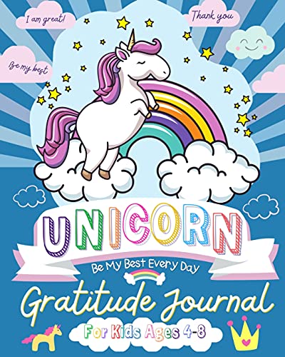 Unicorn Gratitude Journal for Kids Ages 4-8: A Daily Gratitude Journal To Empower Young Kids With The Power of Gratitude and Mindfulness | A Wonderful Variety of Gratitude and Coloring Activities