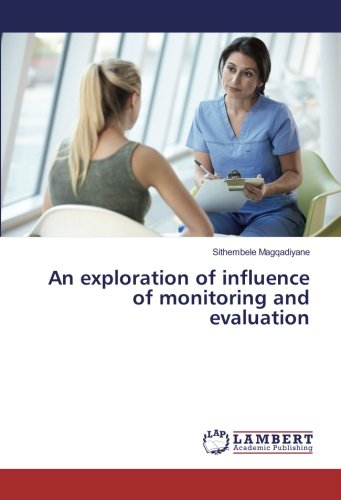 An exploration of influence of monitoring and evaluation
