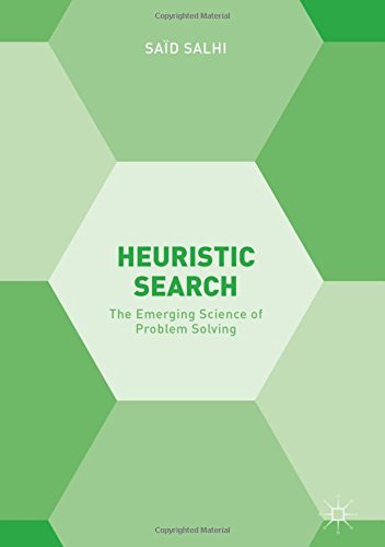 Heuristic Search: The Emerging Science of Problem Solving