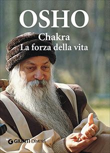 Chakra. La forza della vita