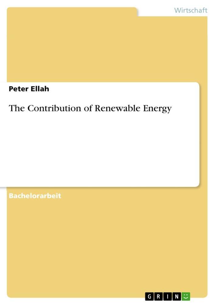 The Contribution of Renewable Energy