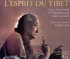 L'esprit du Tibet : La vie et le monde de Dilgo Khyentsé, maître spirituel. (Livre Illustré)