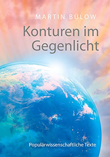 Konturen im Gegenlicht: Populärwissenschaftliche Texte