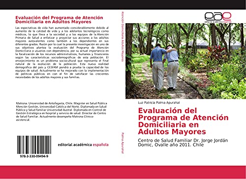 Evaluación del Programa de Atención Domiciliaria en Adultos Mayores: Centro de Salud Familiar Dr. Jorge Jordán Domic, Ovalle año 2011. Chile