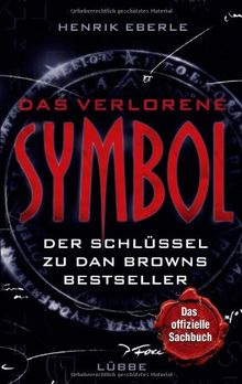 Das verlorene Symbol: Der Schlüssel zu Dan Browns Bestseller