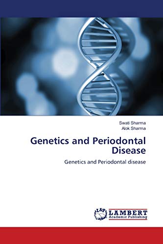 Genetics and Periodontal Disease: Genetics and Periodontal disease
