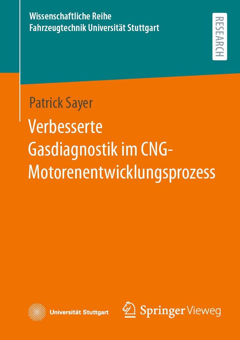 Verbesserte Gasdiagnostik im CNG-Motorenentwicklungsprozess: DE (Wissenschaftliche Reihe Fahrzeugtechnik Universität Stuttgart)