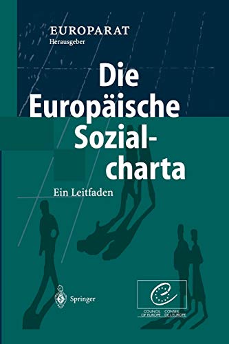 Die Europäische Sozialcharta: Ein Leitfaden (German Edition)