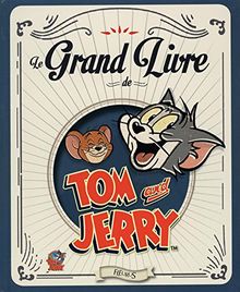 Le grand livre de Tom and Jerry