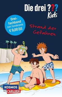 Die drei ??? Kids: Strand der Gefahren. Dreifachband. (Enthält die Bände: Achtung, Strandräuber!, Insel der Haie, Surfstrand in Gefahr)