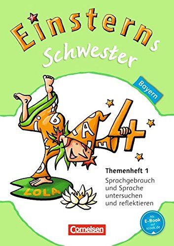 Einsterns Schwester - Sprache und Lesen - Bayern: 4. Jahrgangsstufe - Themenheft 1
