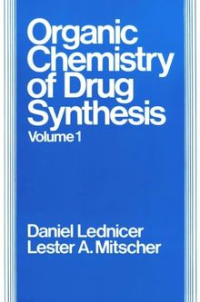 The Organic Chemistry of Drug Synthesis: 001