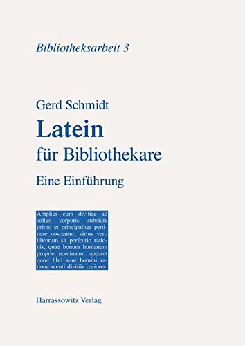 Latein für Bibliothekare: Eine Einführung (Bibliotheksarbeit)