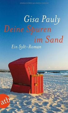 Deine Spuren im Sand: Ein Sylt-Roman