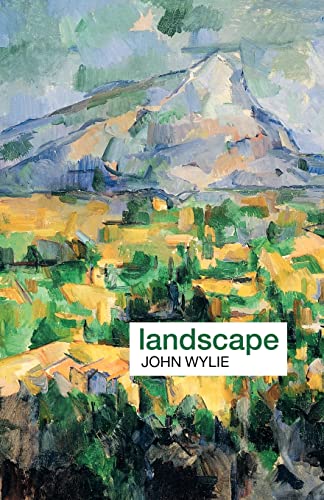 John Wylie Landscape (Key Ideas In Geography)