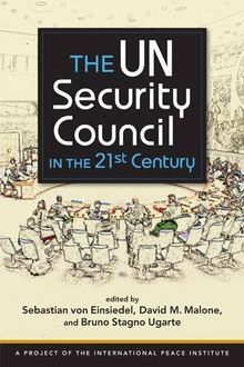 The UN Security Council in the Twenty-First Century