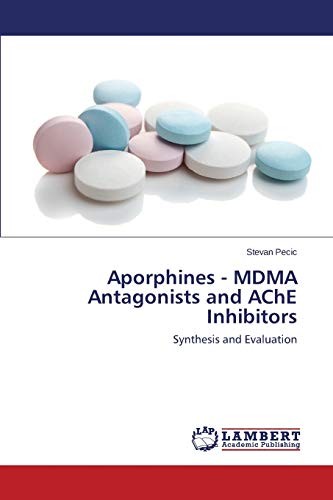 Aporphines - MDMA Antagonists and AChE Inhibitors: Synthesis and Evaluation