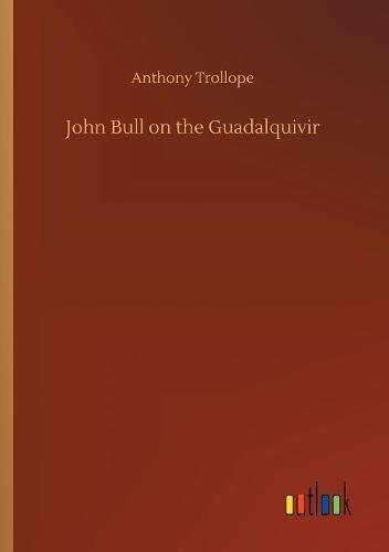 John Bull on the Guadalquivir