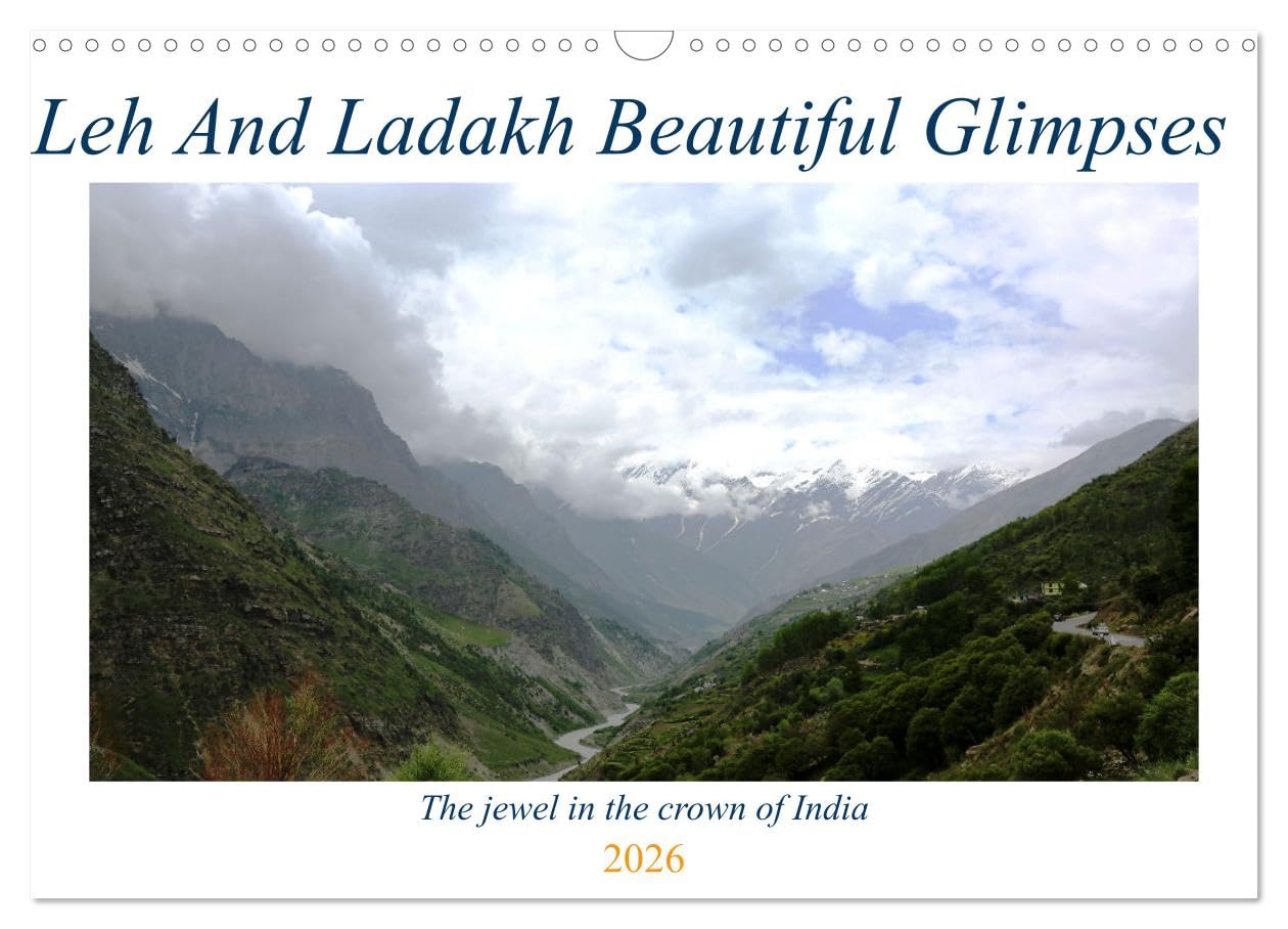 Leh And Ladakh Beautiful Glimpses (Wall Calendar 2026 DIN A3 landscape), CALVENDO 12 Month Wall Calendar: Leh Ladakh the jewel in the crown of India