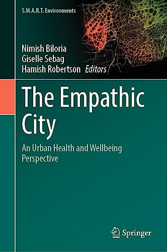 The Empathic City: An Urban Health and Wellbeing Perspective (S.M.A.R.T. Environments)