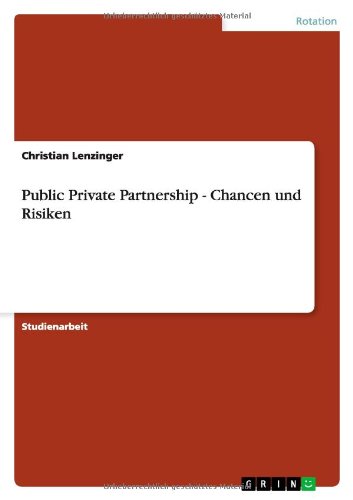 Public Private Partnership - Chancen und Risiken