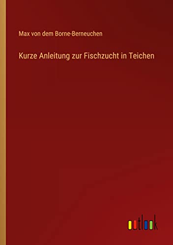 Kurze Anleitung zur Fischzucht in Teichen