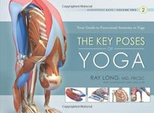 The Key Poses of Yoga: 2 (Scientific Keys)