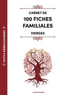 Outils généalogiques - Carnet de 100 fiches familiales vierges