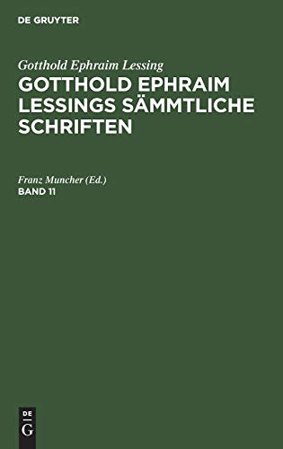 Gotthold Ephraim Lessing: Gotthold Ephraim Lessings Sämmtliche Schriften. Band 11