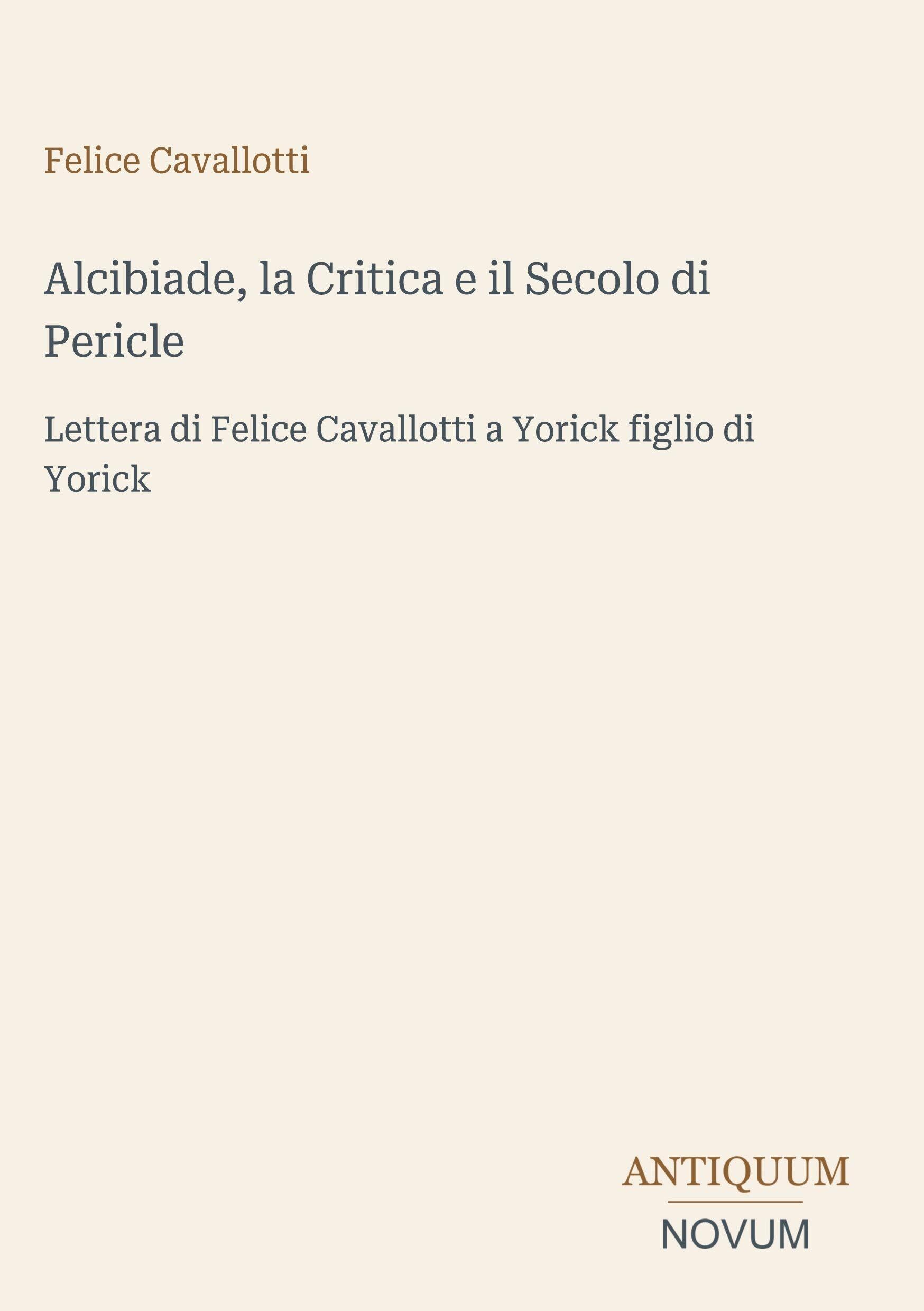 Alcibiade, la Critica e il Secolo di Pericle