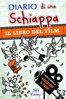Diario di una schiappa. Il libro del film Portatemi a casa!