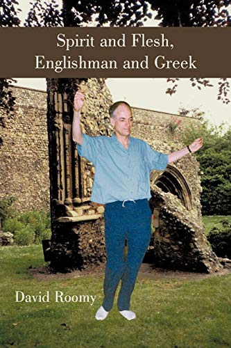 Spirit and Flesh, Englishman and Greek