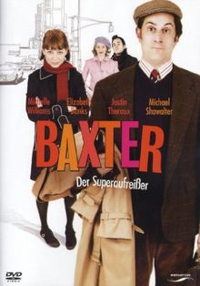 Baxter - Der Superaufreißer