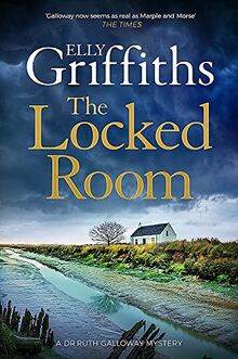 The Locked Room: Thrilling mystery to rival Agatha Christie (The Dr Ruth Galloway Mysteries) von Griffiths, Elly | Buch | Zustand gut
