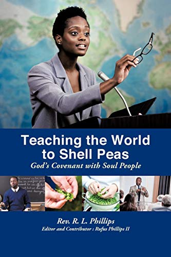 Teaching the World to Shell Peas: God's Covenant With Soul People