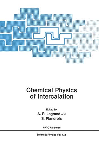 Chemical Physics of Intercalation (Nato Science Series B:, 172, Band 172)