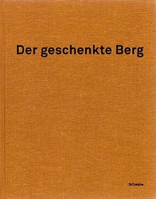 Der geschenkte Berg