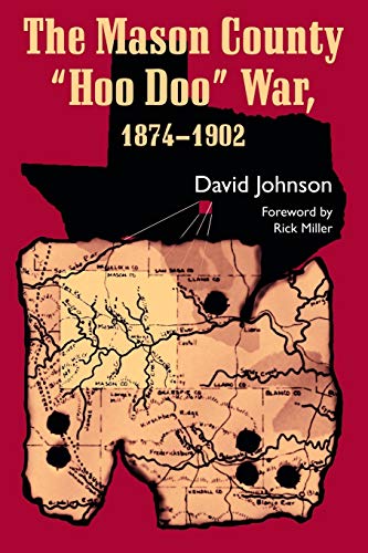 THE MASON COUNTY 'HOO DOO' WAR (A.C. Greene)