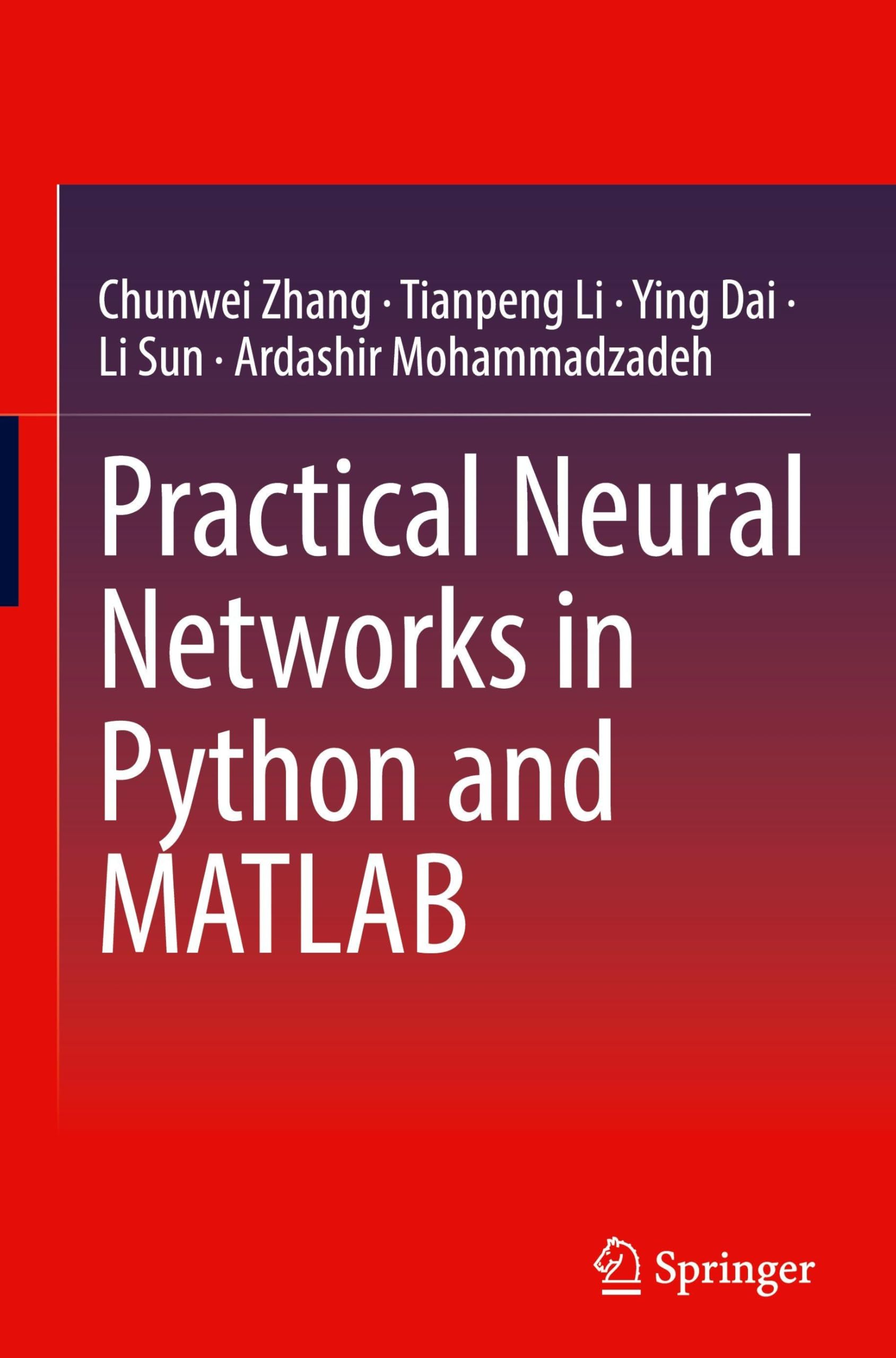 Practical Neural Networks in Python and MATLAB