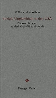 Soziale Ungleichheit in den USA. Plädoyer für eine multiethnische Bündnispolitik