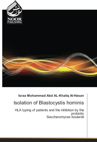Isolation of Blastocystis hominis: HLA typing of patients and the inhibition by the probiotic Saccharomyces boulardii