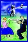 Pictures: A collection of verse and short prose
