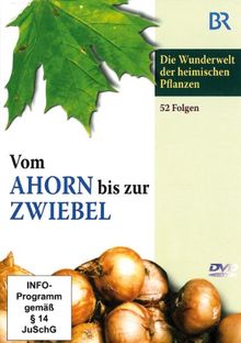 Vom Ahorn bis zur Zwiebel (3 DVDs im Geschenkschuber)