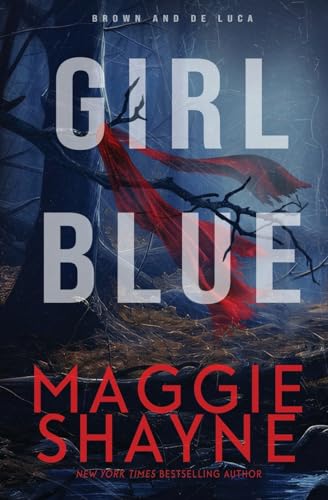 Girl Blue: A Brown and de Luca Novel (Brown & de Luca Return)
