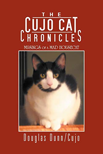 The Cujo Cat Chronicles: Musings of a Mad Housecat